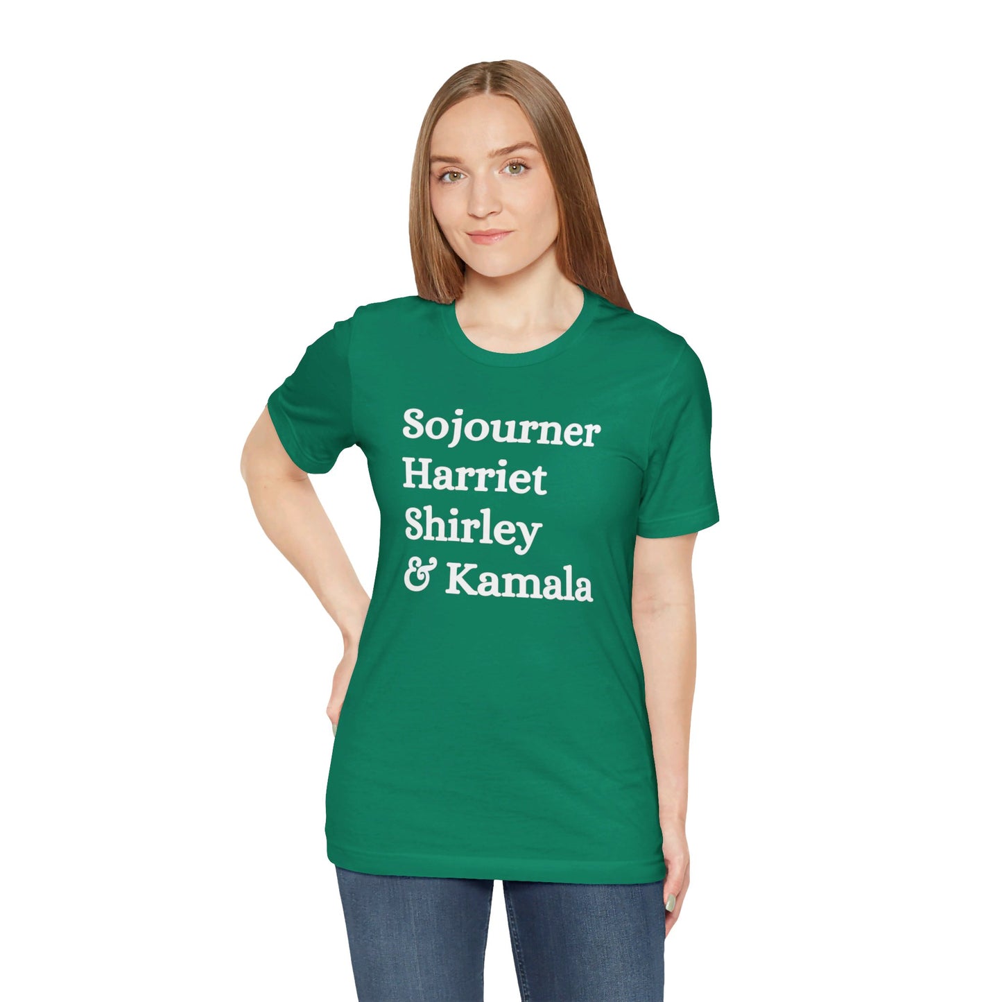 Kamala Harris 24 | Sojourner, Harriet, Shirley & Kamala | Unisex T-shirt | Portion of Profits donated Harris for President | Harris Campaign Merchandise