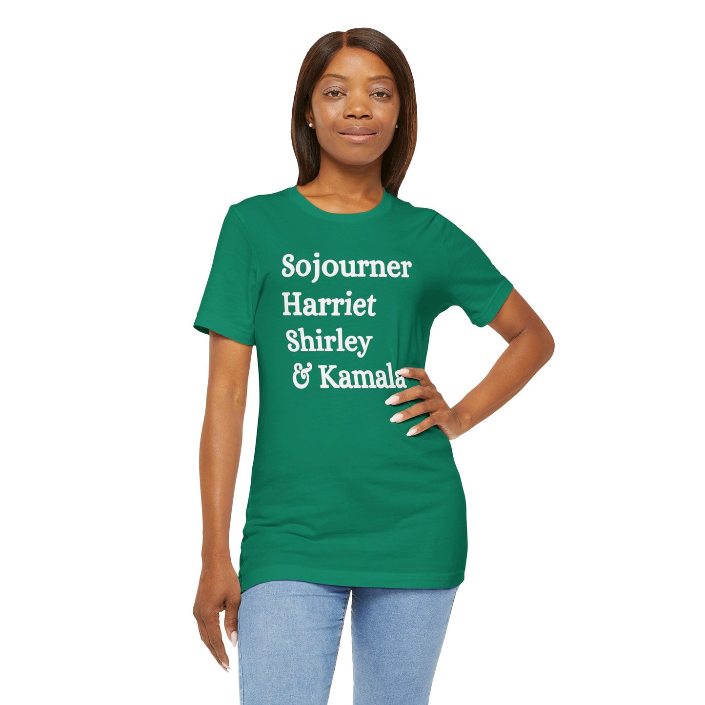 Kamala Harris 24 | Sojourner, Harriet, Shirley & Kamala | Unisex T-shirt | Portion of Profits donated Harris for President | Harris Campaign Merchandise