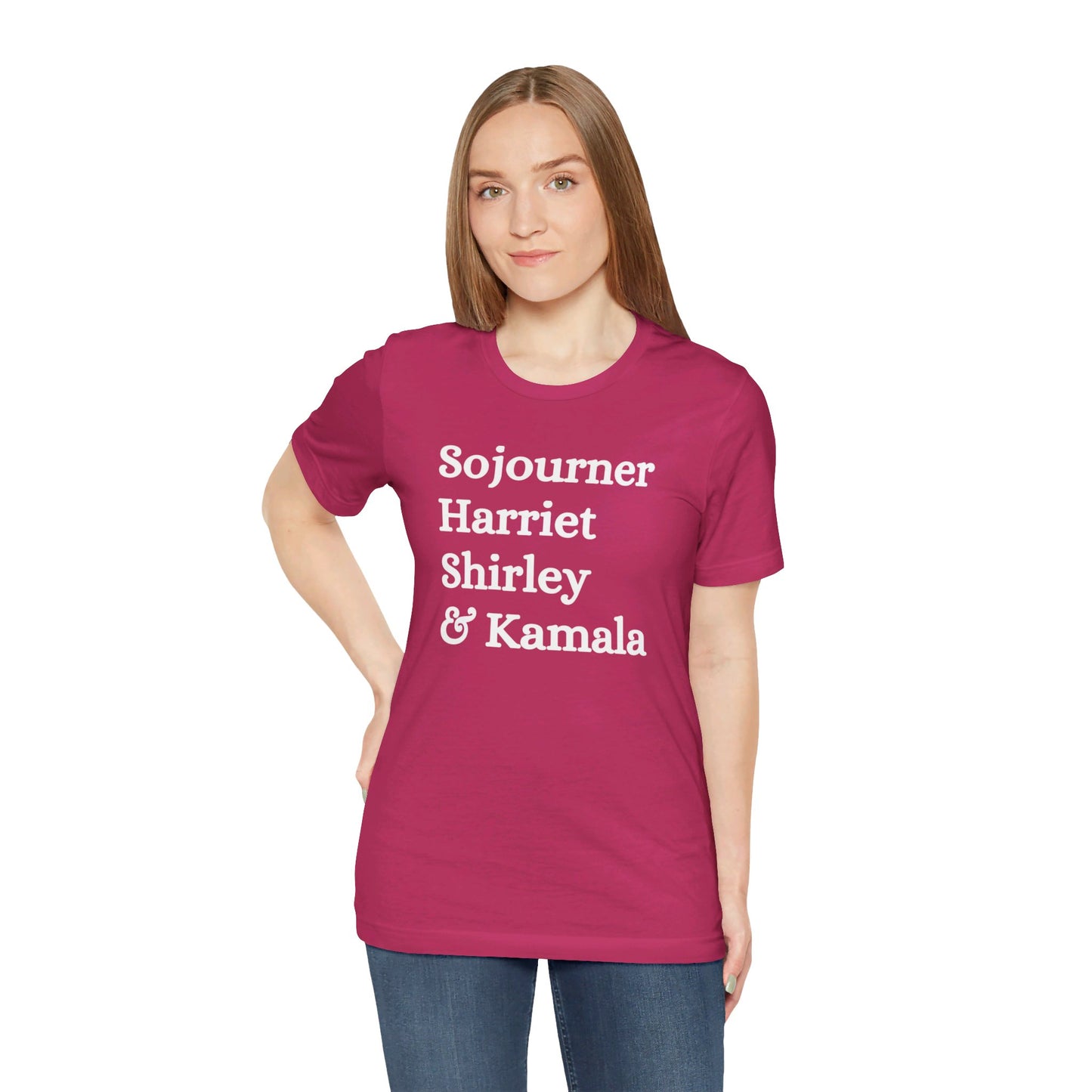 Kamala Harris 24 | Sojourner, Harriet, Shirley & Kamala | Unisex T-shirt | Portion of Profits donated Harris for President | Harris Campaign Merchandise
