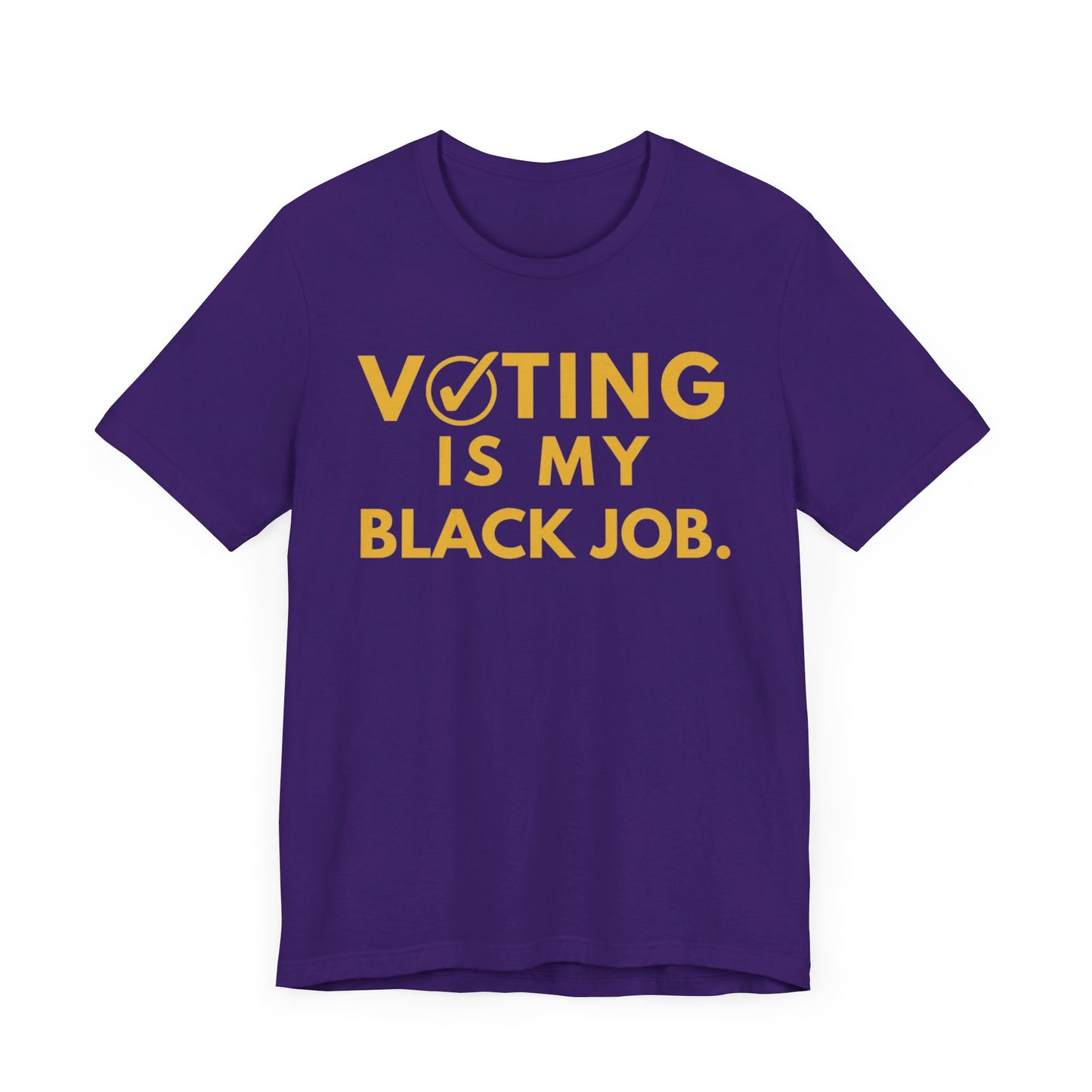 Kamala Harris 24 |Voting Is My Black Job OPP D9 | Unisex T-shirt | Portion of Profits donated Harris for President | Harris Campaign Merchandise