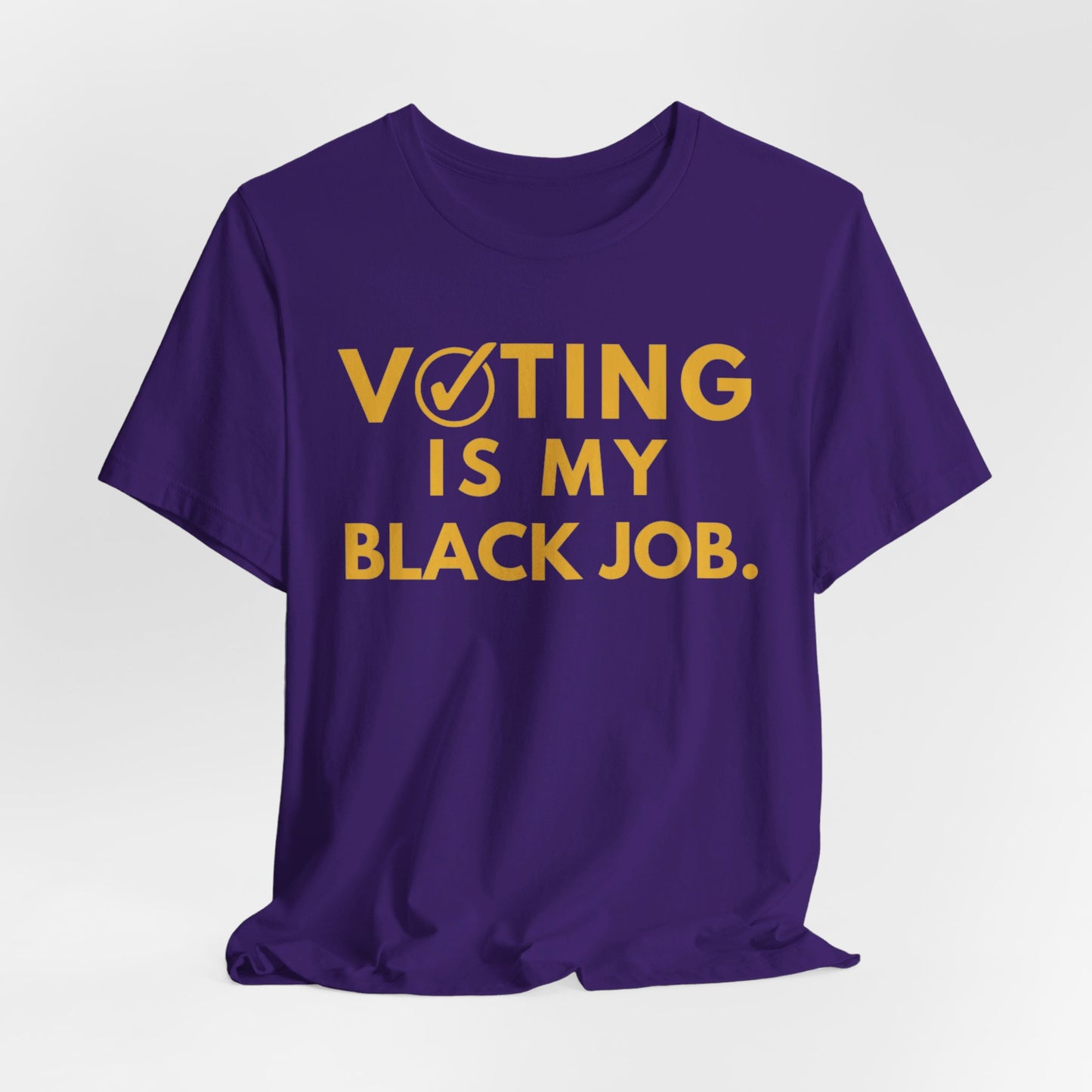 Kamala Harris 24 |Voting Is My Black Job OPP D9 | Unisex T-shirt | Portion of Profits donated Harris for President | Harris Campaign Merchandise