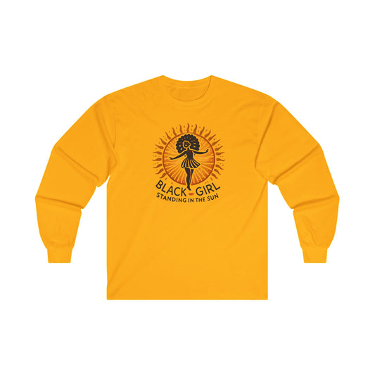 Black Girl Standing in The Sun Long Sleeve Tee