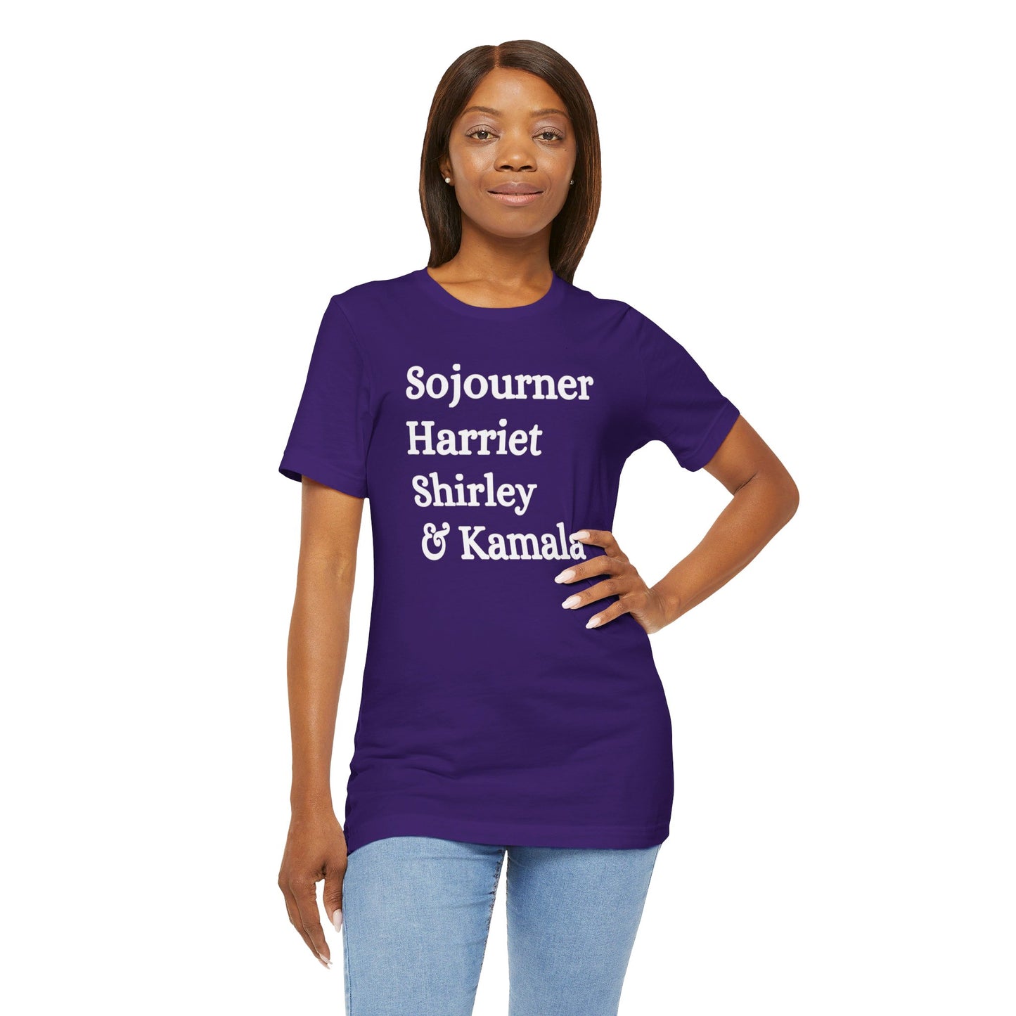 Kamala Harris 24 | Sojourner, Harriet, Shirley & Kamala | Unisex T-shirt | Portion of Profits donated Harris for President | Harris Campaign Merchandise