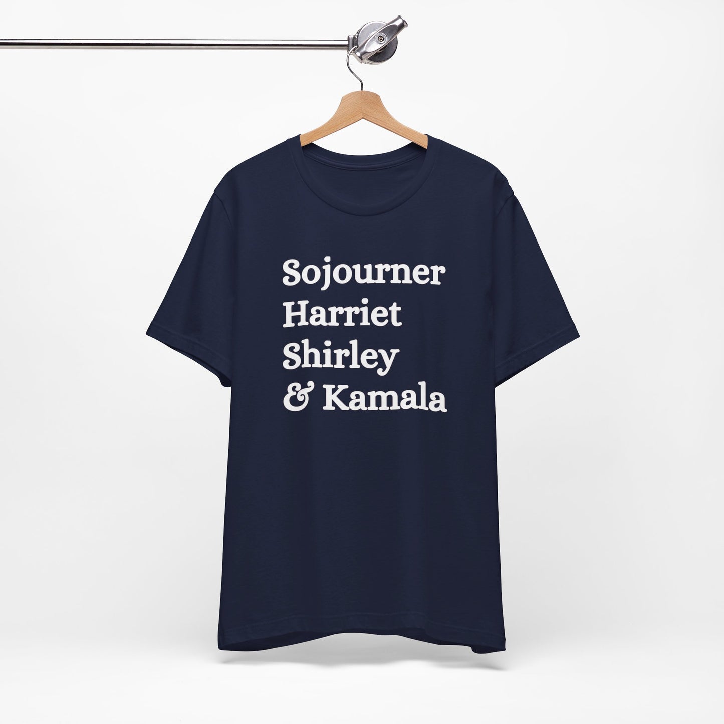 Kamala Harris 24 | Sojourner, Harriet, Shirley & Kamala | Unisex T-shirt | Portion of Profits donated Harris for President | Harris Campaign Merchandise