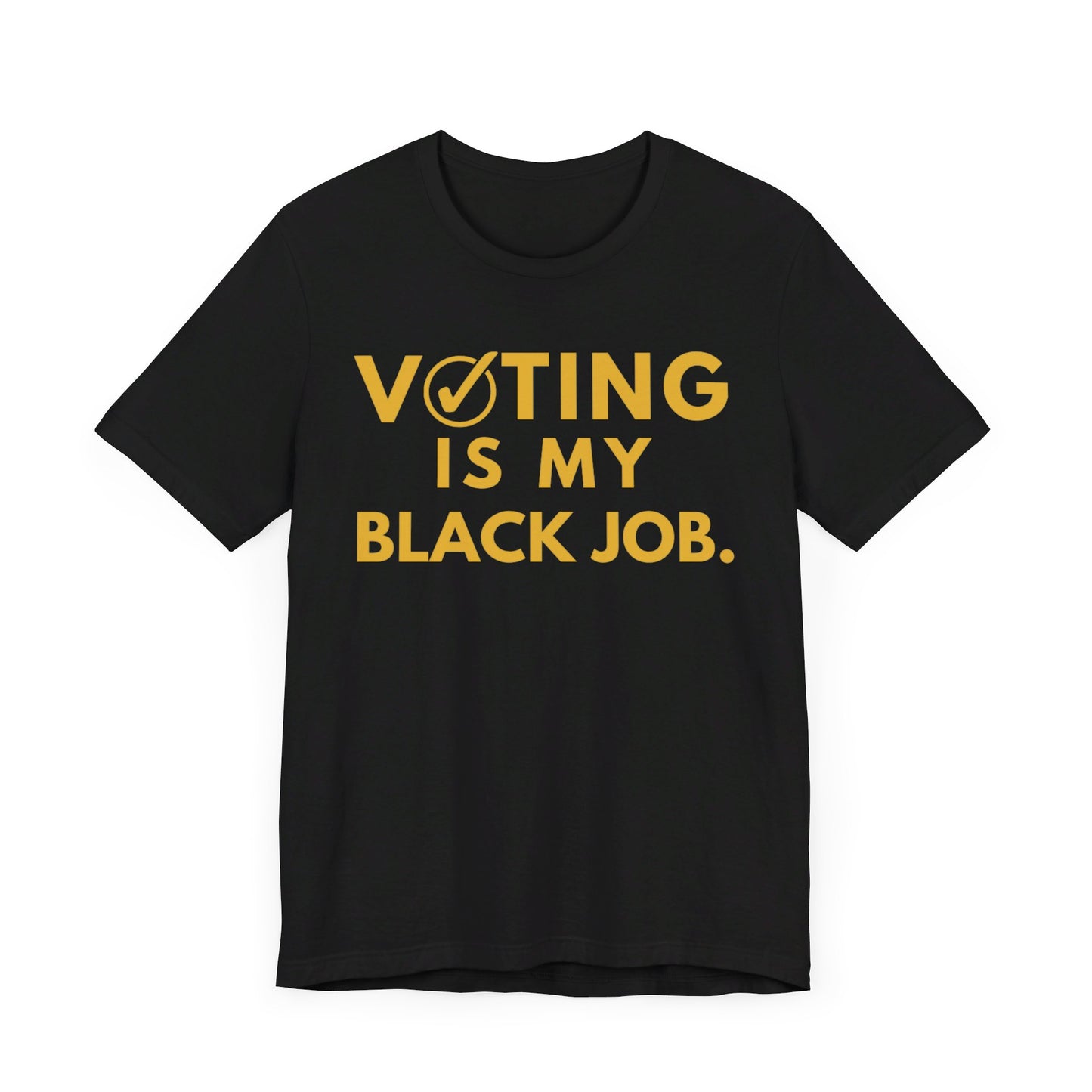 Kamala Harris 24 |Voting Is My Black Job  Alpha D9 | Unisex T-shirt |  Portion of Profits donated Harris for President | Harris Campaign Merchandise