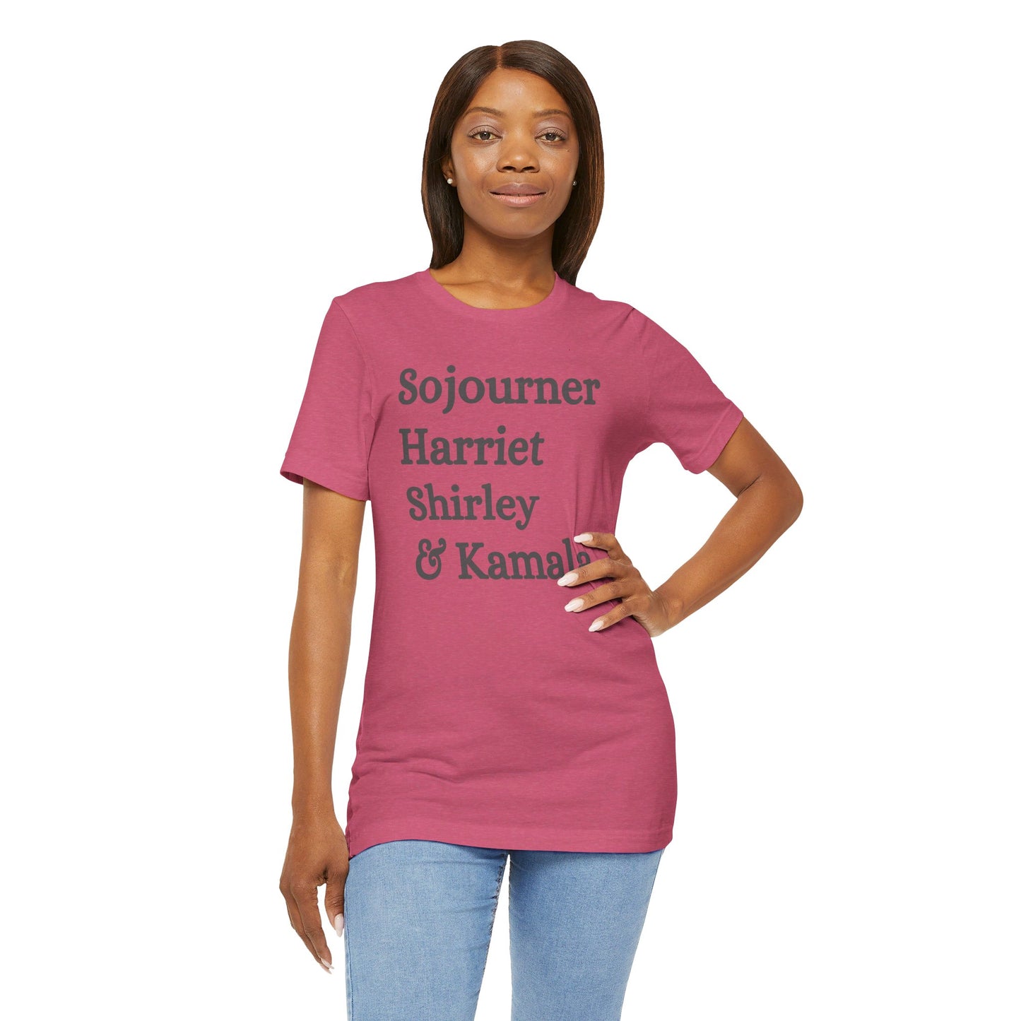 Kamala Harris 24 |Sojourner, Harriet, Shirley, & Kamala | Unisex T-shirt | Portion of Profits donated Harris for President | Harris Campaign Merchandise