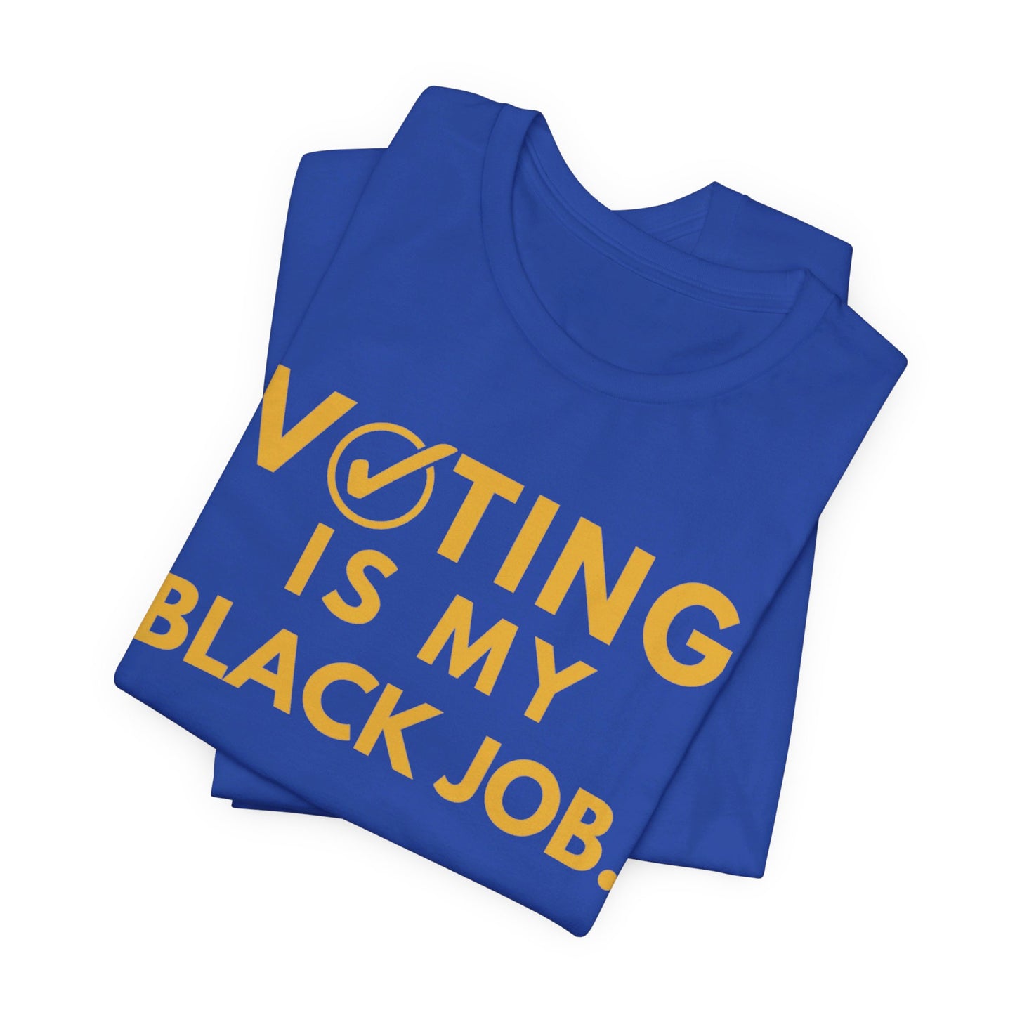 Kamala Harris 24 |Voting Is My Black Job  SGRHO D9 | Unisex T-shirt |  Portion of Profits donated Harris for President | Harris Campaign Merchandise