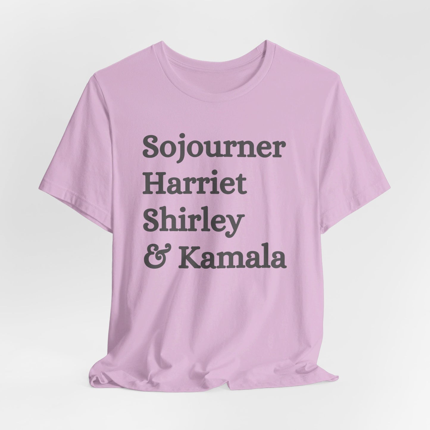 Kamala Harris 24 |Sojourner, Harriet, Shirley, & Kamala | Unisex T-shirt | Portion of Profits donated Harris for President | Harris Campaign Merchandise