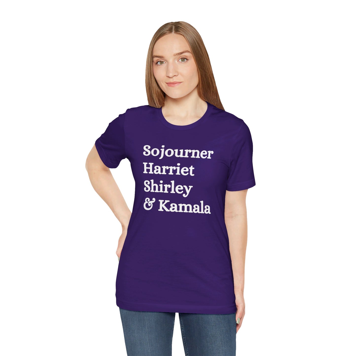 Kamala Harris 24 | Sojourner, Harriet, Shirley & Kamala | Unisex T-shirt | Portion of Profits donated Harris for President | Harris Campaign Merchandise