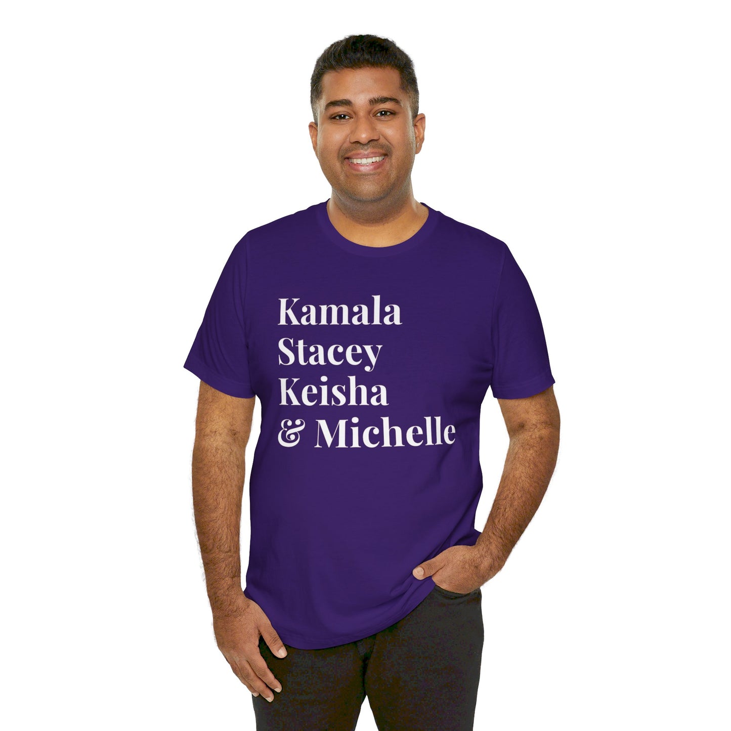 Kamala Harris 24 |Kamala, Stacey, Keisha & Michelle | Unisex T-shirt | Portion of Profits donated Harris for President | Harris Campaign Merchandise