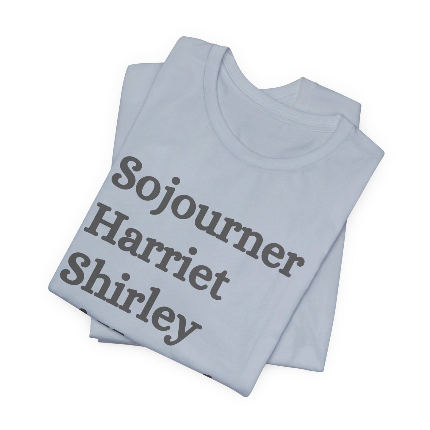 Kamala Harris 24 |Sojourner, Harriet, Shirley, & Kamala | Unisex T-shirt | Portion of Profits donated Harris for President | Harris Campaign Merchandise