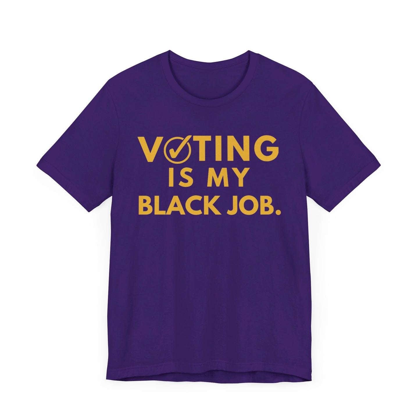 Kamala Harris 24 |Voting Is My Black Job  OPP D9 | Unisex T-shirt | Portion of Profits donated Harris for President | Harris Campaign Merchandise