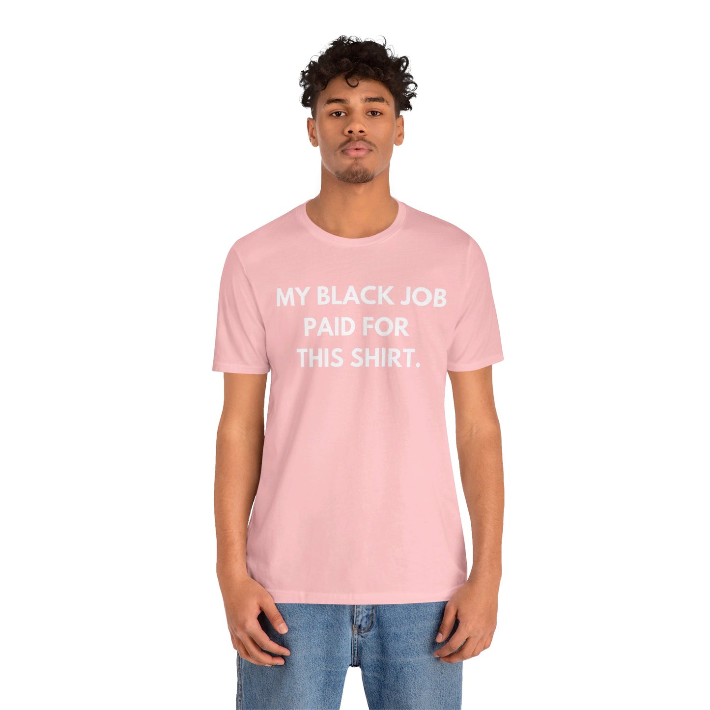 Kamala Harris 24 |My Black Job Paid For This Shirt | Unisex T-shirt | Portion of Profits donated Harris for President | Harris Campaign Merchandise