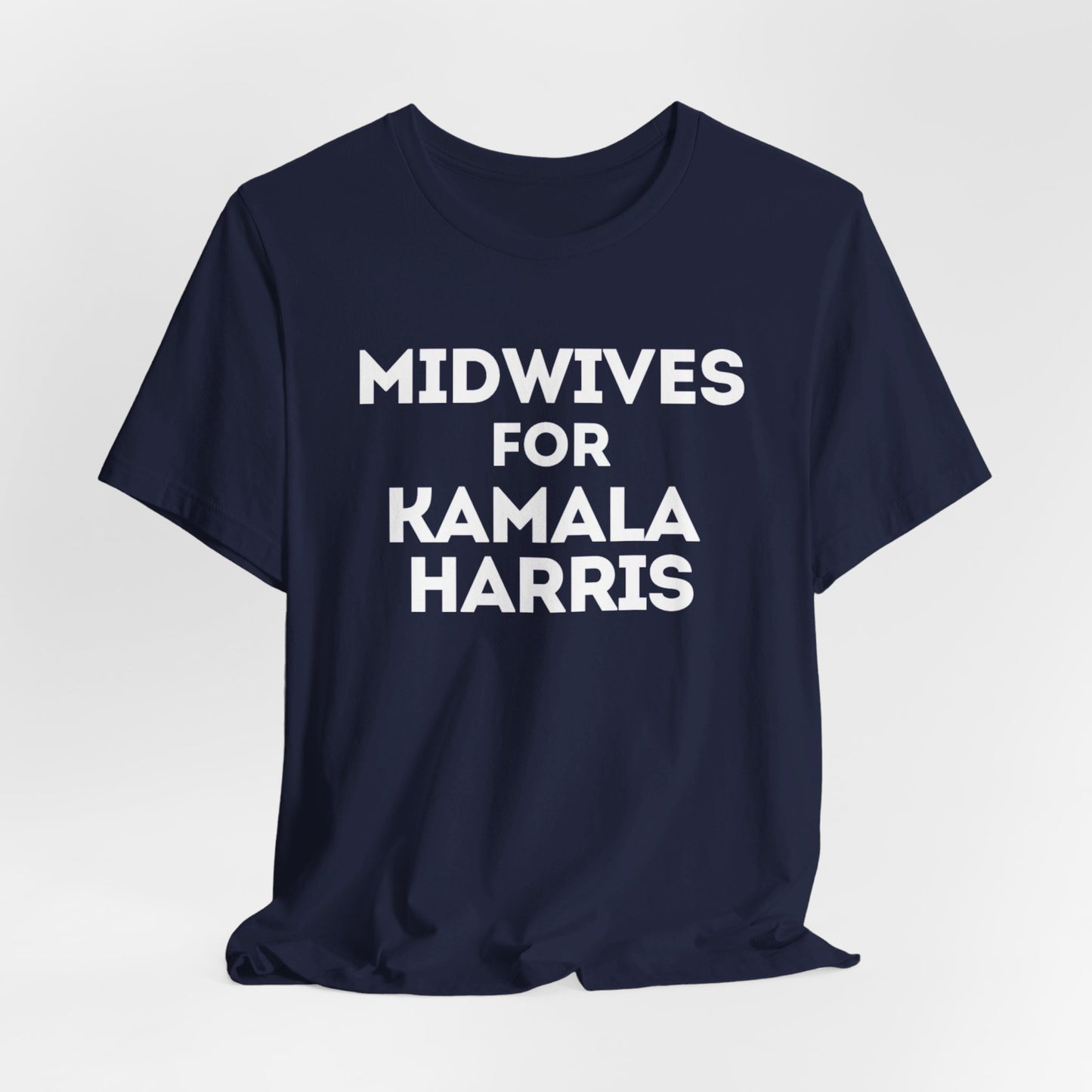 Kamala Harris 24 | Midwives for Kamala Harris | Unisex T-shirt | Portion of Profits donated to Harris for President | Harris Campaign Merchandise