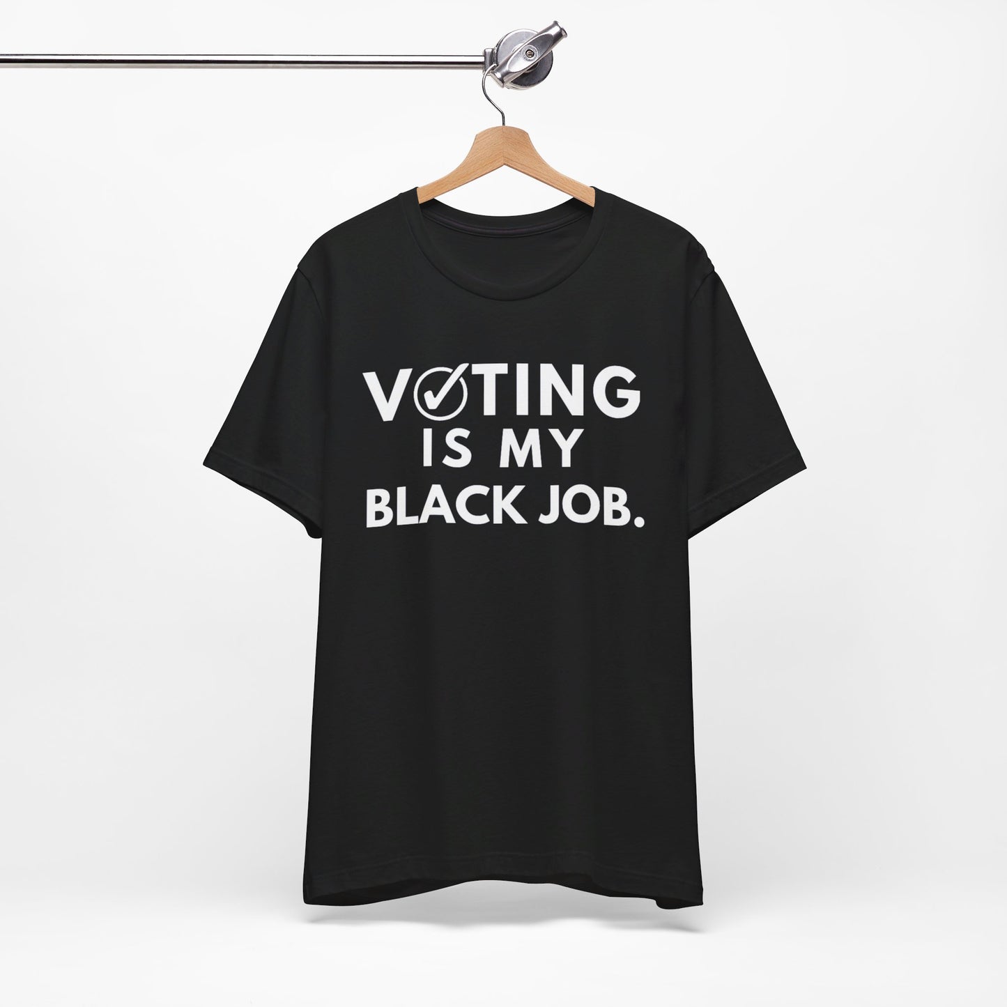 Kamala Harris 24 |Voting Is My Black Job  | Unisex T-shirt | Portion of Profits donated Harris for President | Harris Campaign Merchandise