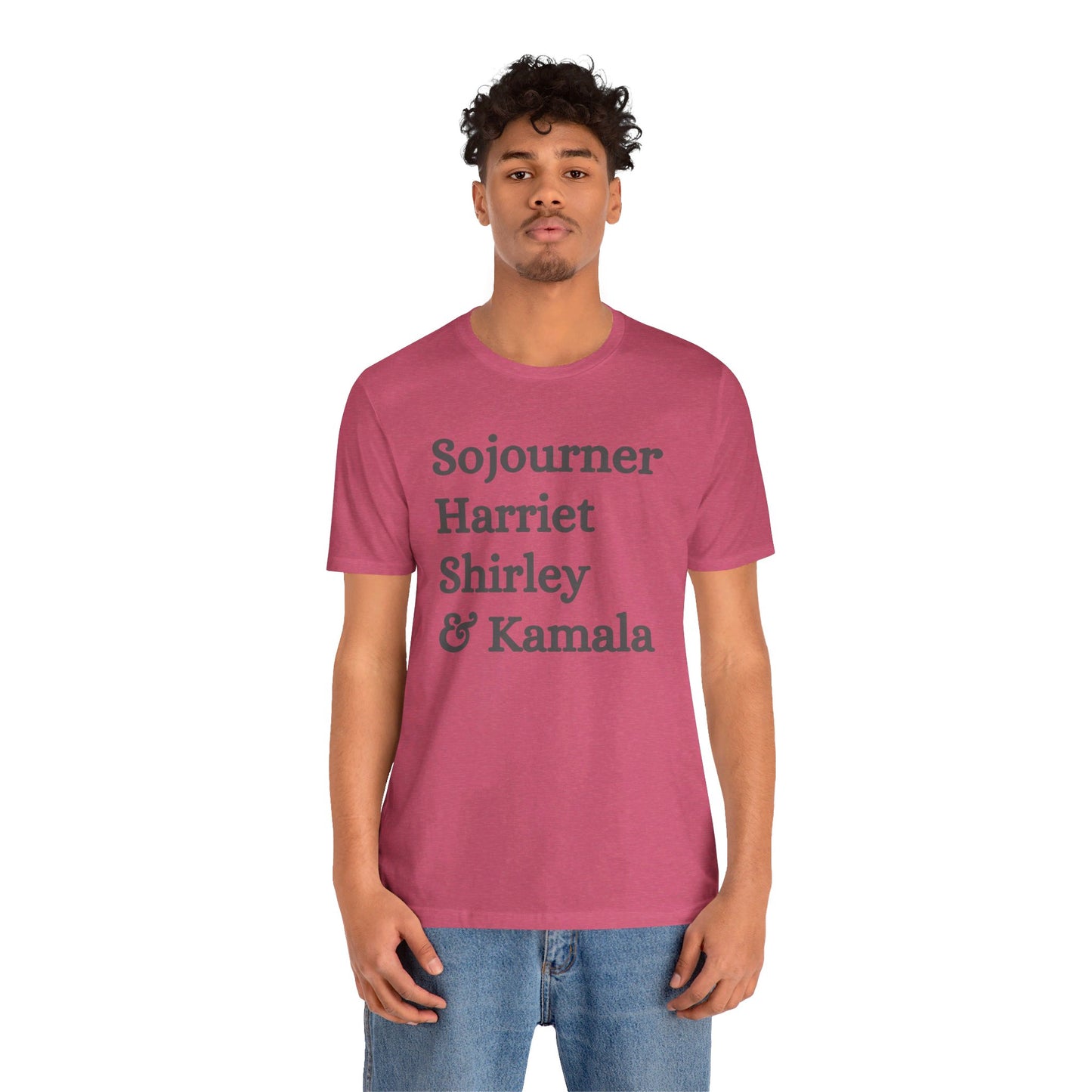 Kamala Harris 24 |Sojourner, Harriet, Shirley, & Kamala | Unisex T-shirt | Portion of Profits donated Harris for President | Harris Campaign Merchandise