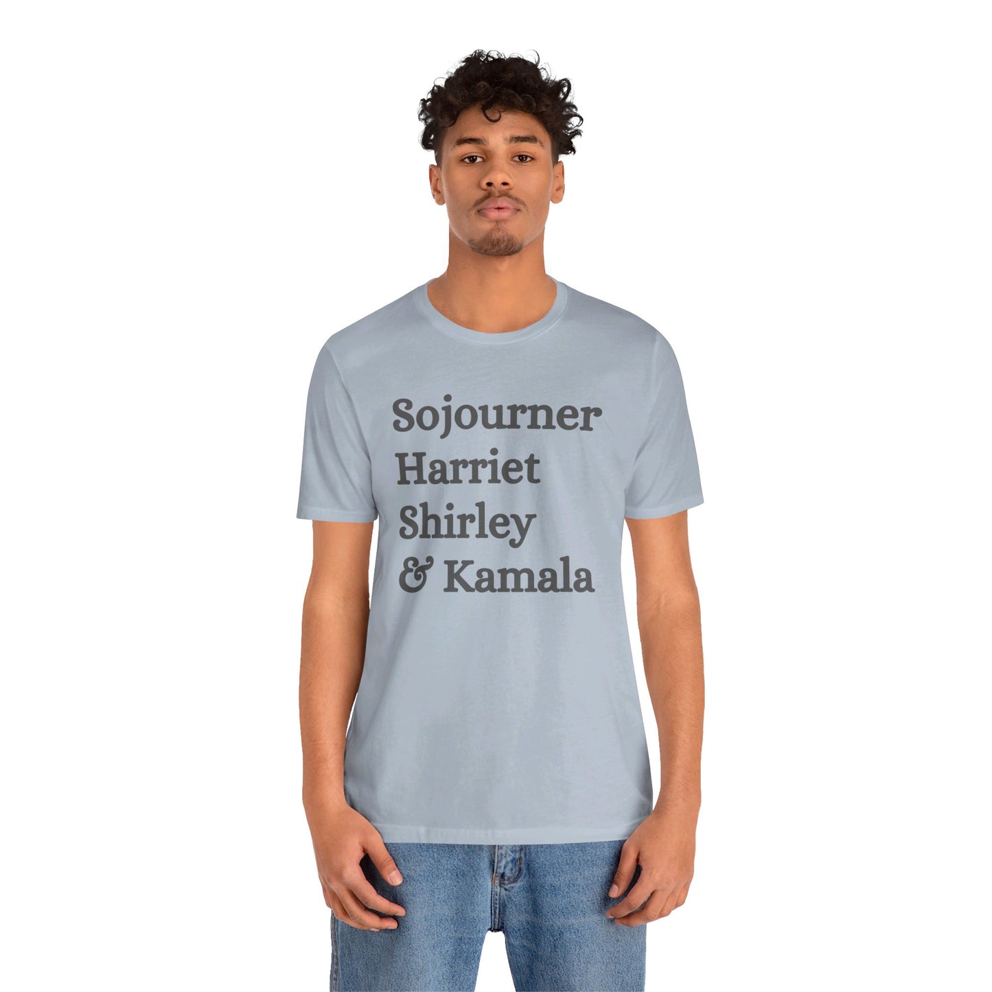 Kamala Harris 24 |Sojourner, Harriet, Shirley, & Kamala | Unisex T-shirt | Portion of Profits donated Harris for President | Harris Campaign Merchandise