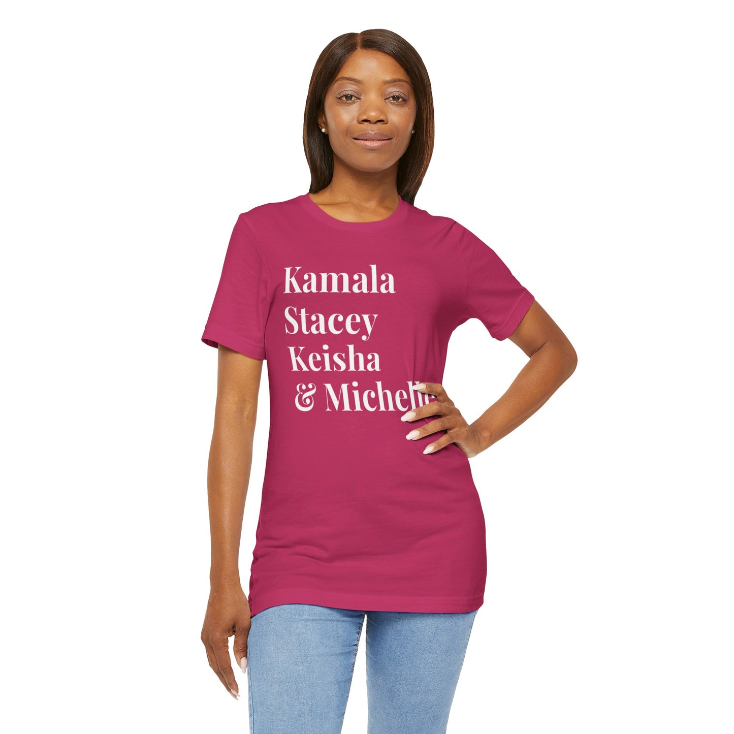 Kamala Harris 24 |Kamala, Stacey, Keisha & Michelle | Unisex T-shirt | Portion of Profits donated Harris for President | Harris Campaign Merchandise