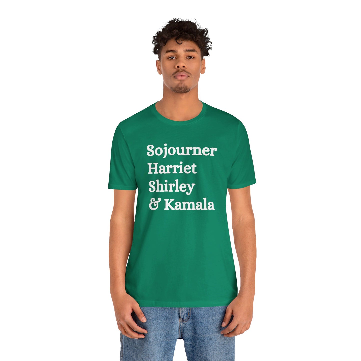 Kamala Harris 24 | Sojourner, Harriet, Shirley & Kamala | Unisex T-shirt | Portion of Profits donated Harris for President | Harris Campaign Merchandise