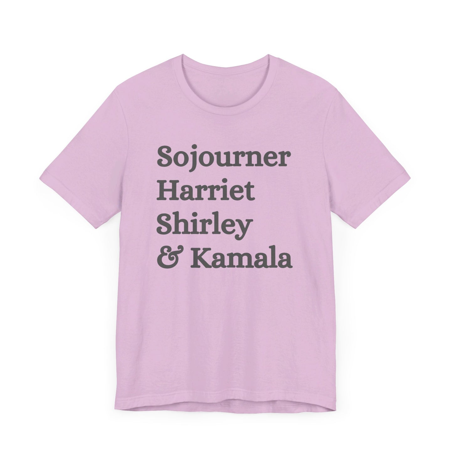 Kamala Harris 24 |Sojourner, Harriet, Shirley, & Kamala | Unisex T-shirt | Portion of Profits donated Harris for President | Harris Campaign Merchandise