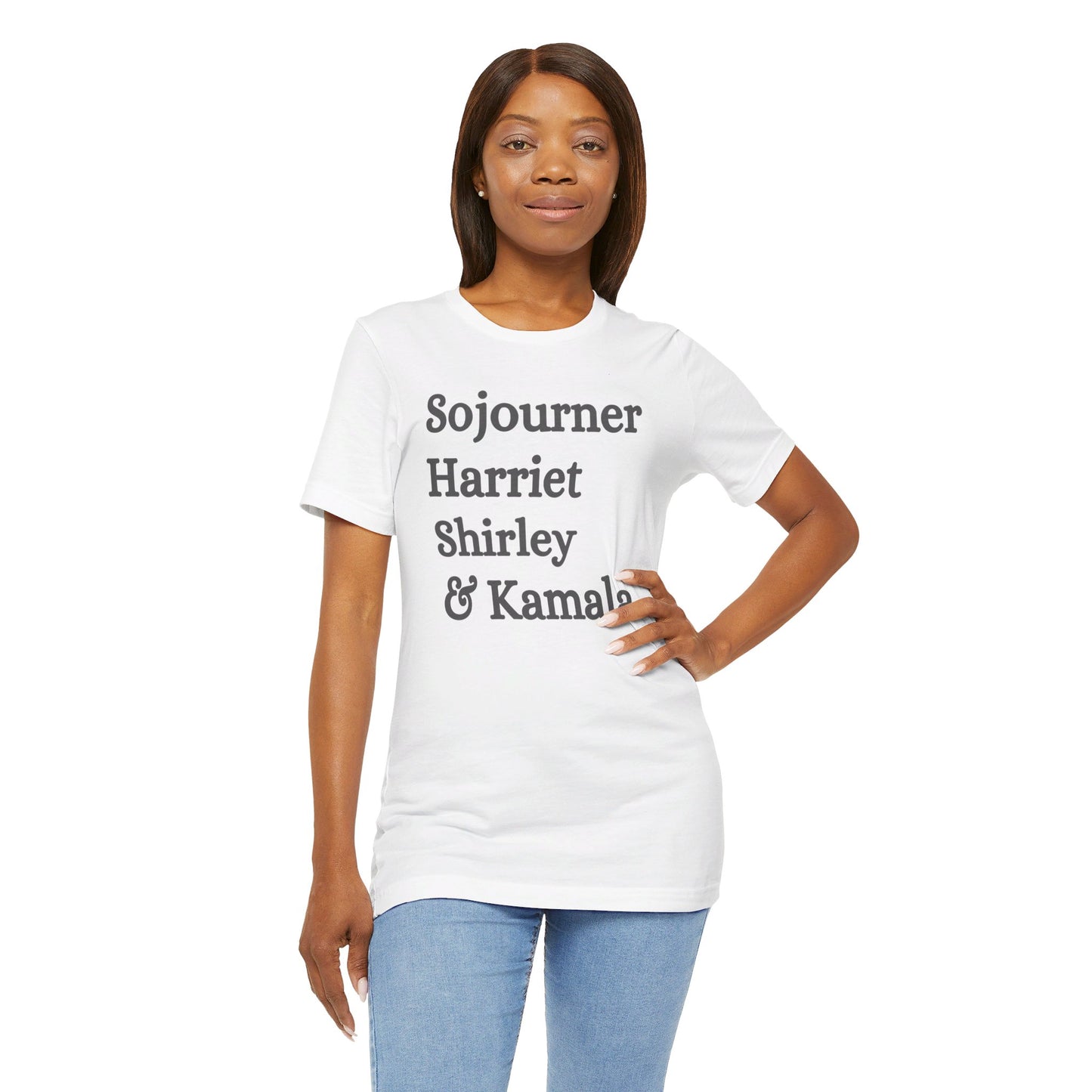 Kamala Harris 24 |Sojourner, Harriet, Shirley, & Kamala | Unisex T-shirt | Portion of Profits donated Harris for President | Harris Campaign Merchandise