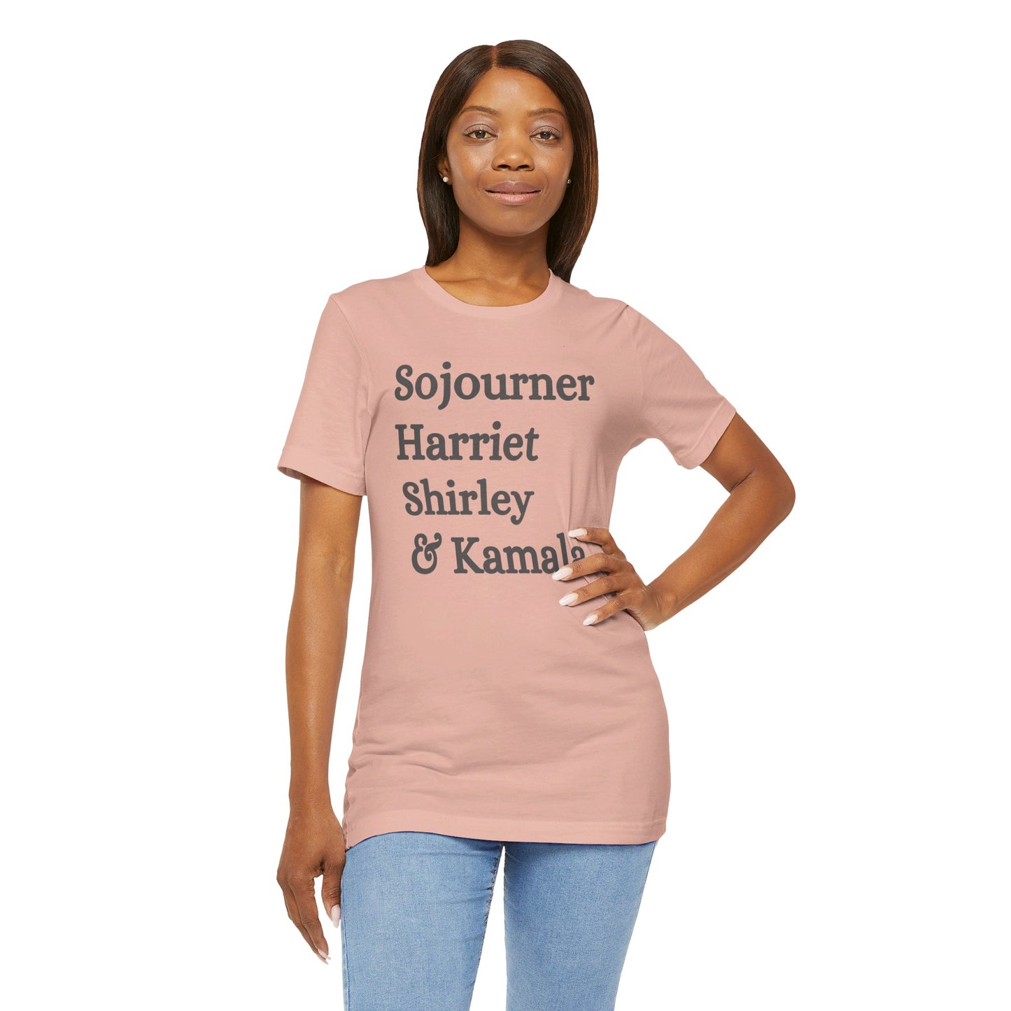 Kamala Harris 24 |Sojourner, Harriet, Shirley, & Kamala | Unisex T-shirt | Portion of Profits donated Harris for President | Harris Campaign Merchandise